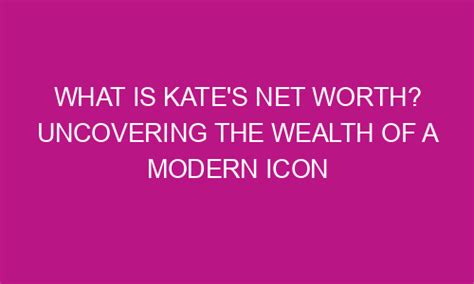 Estimating Chloe Kates's Wealth