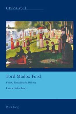 Examining Ford Madox Ford's Artistic Vision