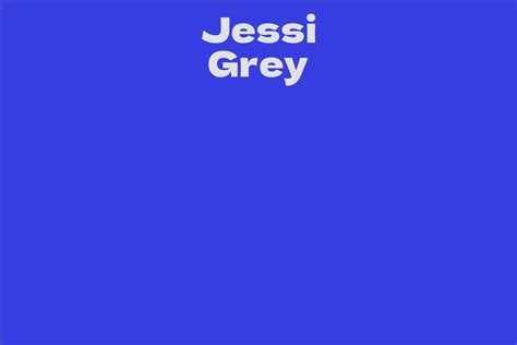 Explore Jessi Grey's Physical Measurements