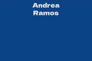 Exploring Andrea Ramos's Net Worth