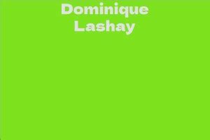 Exploring Dominique Lashay's Financial Success