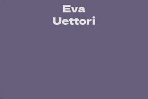 Exploring Eva Uettori's Professional Accomplishments