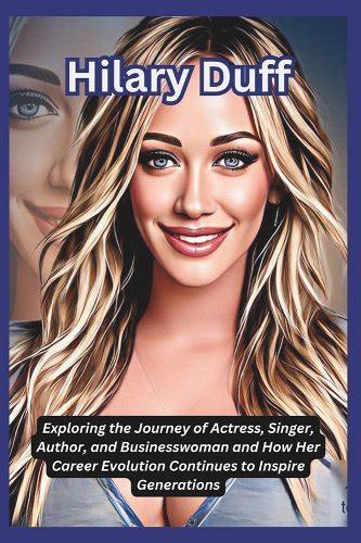 Exploring Hilary Duff's Financial Prosperity