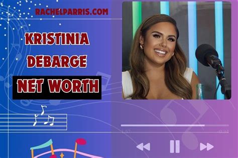 Exploring Kristinia Debarge's Financial Value