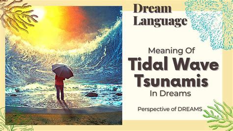 Exploring Personal Associations and Interpretations of the Enormous Tidal Wave Dream