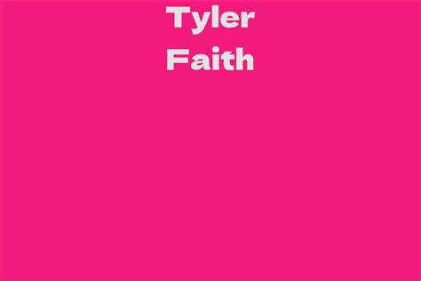 Exploring the Background and Early Life of Faith Tyler