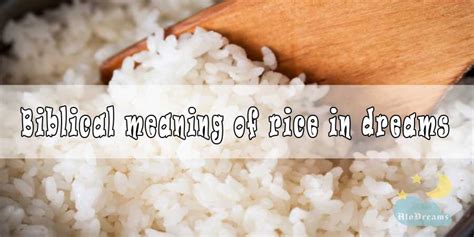 Exploring the Deeper Significance of Dreams Involving Rice and Regurgitation