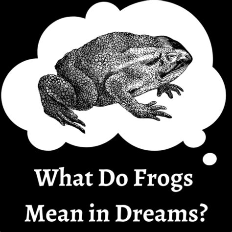 Exploring the Deeper Significance within Frog-related Dreams