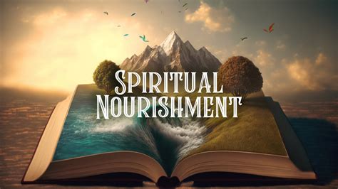 Exploring the Notion of Spiritual Nourishment