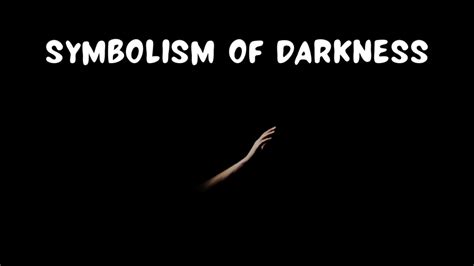 Exploring the Profound Symbolism of Darkness