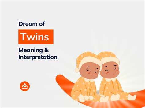 Exploring the Psychological Significance of Dreaming about Twins