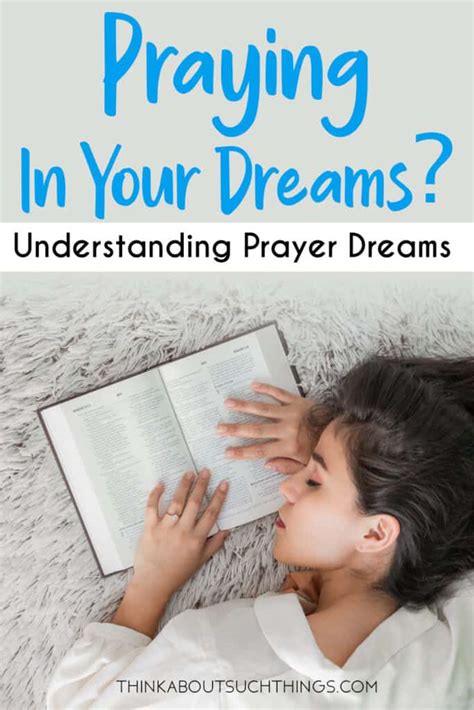 Exploring the Significance behind Dreams of Individuals Engaged in Prayer
