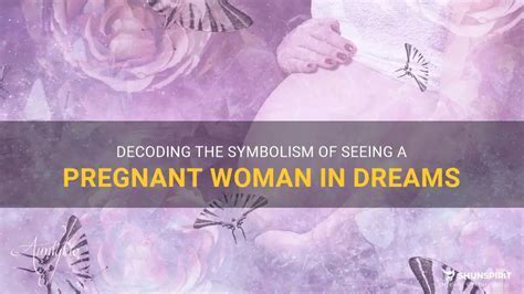 Exploring the Significance of Symbolic Water in Pregnancy Dreams