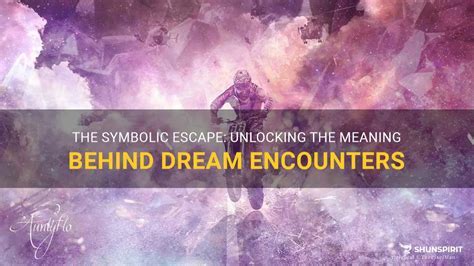 Exploring the Spiritual Significance Behind This Enigmatic Dream Encounter