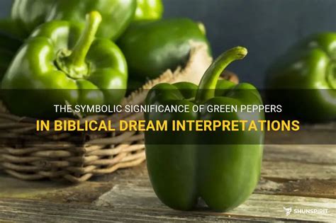 Exploring the Symbolic Journey of Dreaming About Maturity of Peppers