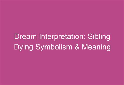 Exploring the Symbolic Representation of Siblings in Dreams