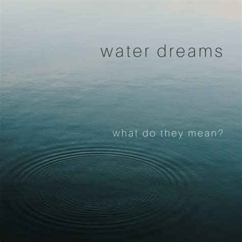 Exploring the Symbolism of Air and Water in Dreams