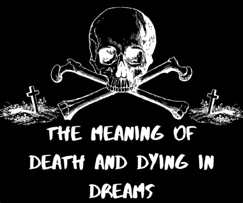 Exploring the Symbolism of Death in Dreams