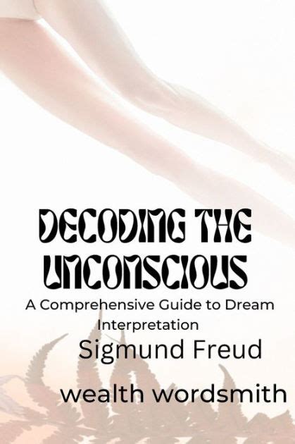 Exploring the Unconscious Desires: Decoding the Significance of Dreams Involving Soothing Back Manipulations