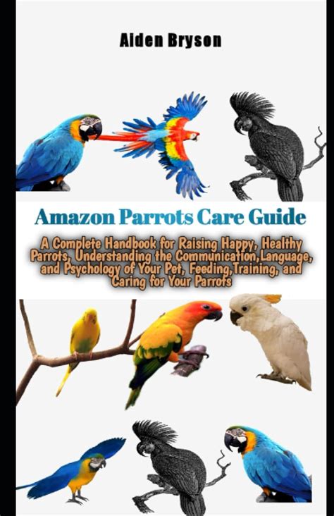 Feeding and Caring for Majestic Parrots: A Complete Handbook