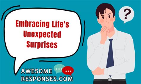 Finding Meaning in Unexpected Moments: Embracing Life's Surprises