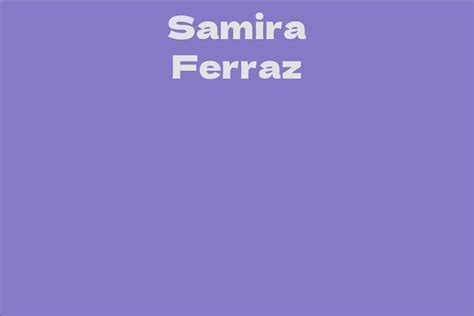 From Obscurity to Stardom: The Journey of Samira Ferraz