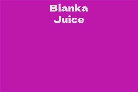 Future Plans and Projects of Bianka Juice