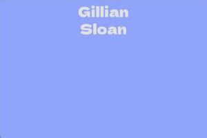 Gillian Sloan: Net Worth and Achievements