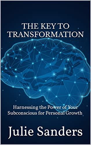 Harnessing the Subconscious for Personal Growth and Transformation