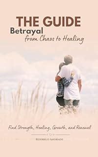 Healing and Growth: Utilizing Dreams of Betrayal as a Tool for Self-Exploration