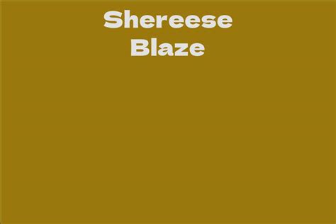 Heightening Curiosity: Shereese Blaze's Physical Statistics