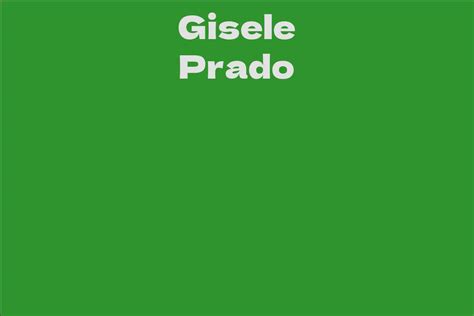 How many years has Gisele Prado lived?