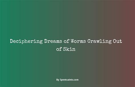 Insights and Guidelines for Deciphering and Comprehending Dreams featuring Worms and Insects