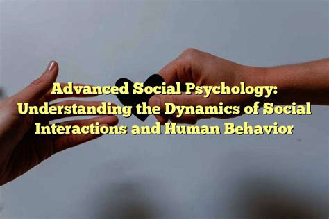 Insights from Psychology: Understanding the Dynamics of Romantic Interaction