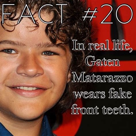 Inspirational Quotes from Gaten Matarazzo