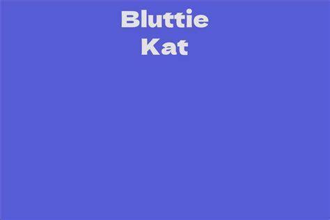 Introducing Bluttie Kat: Her Background Story