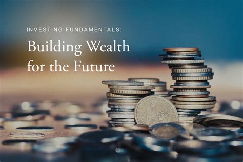 Investing for Prosperity: Building Wealth for the Future