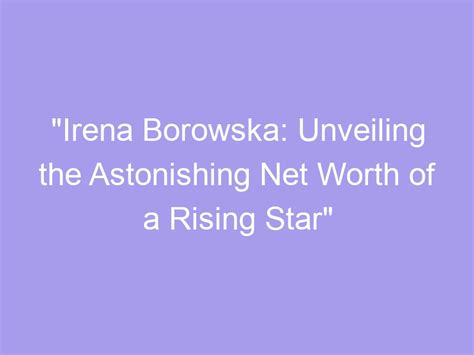 Irena M: A Rising Star