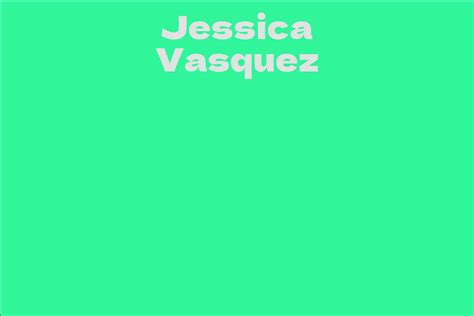 Jessica Vasquez Net Worth Analysis