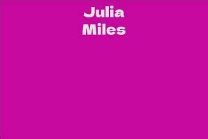 Julia Miles: Net Worth and Earnings