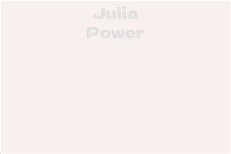 Julia Power's Net Worth: How Much is She Worth?