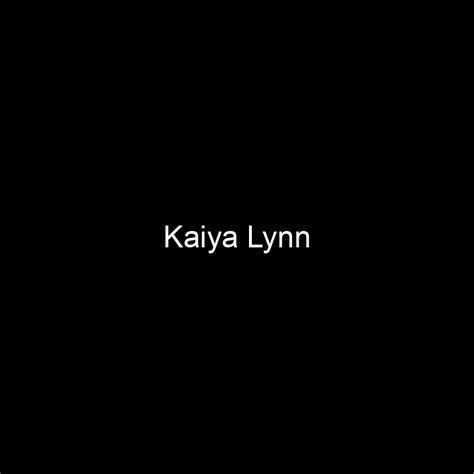 Kaiya Lynn's Rising Net Worth