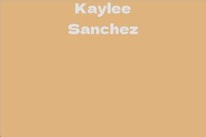 Kaylee Sanchez's Net Worth and Earnings