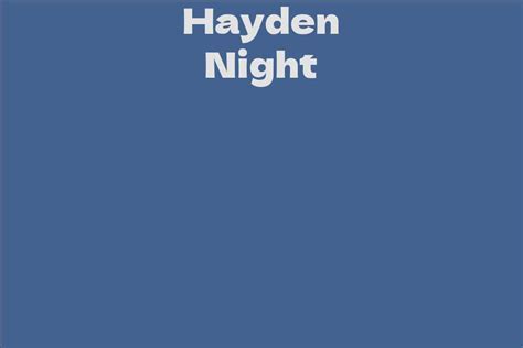 Legacy and Impact of Hayden Night in the Industry