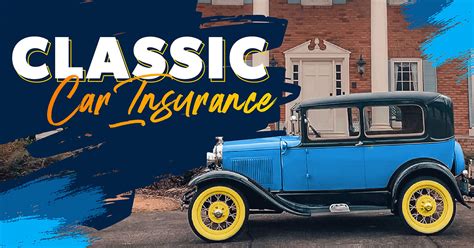 Maintaining and Insuring Your Classic Vehicle