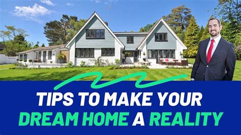 Making Your Dream Home a Reality: Tips for Successful House Hunting