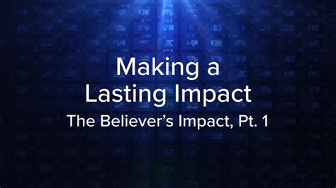 Making a Lasting Impact