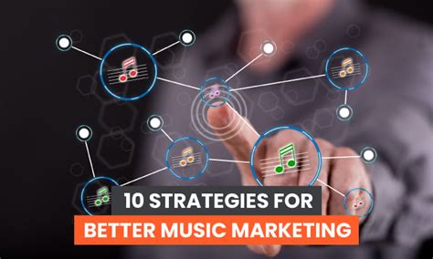 Marketing: Strategies for Promoting Your Music and Gaining Recognition