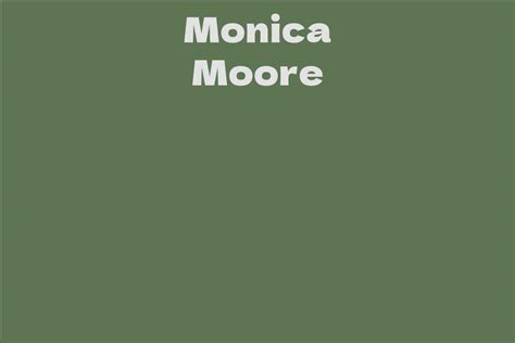 Monica Moore's Financial Standing