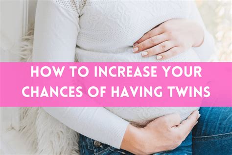 Natural Methods to Increase the Chances of Having Twins